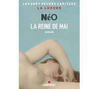 La Reine de mai: Les sept péchés capitaux : la luxure