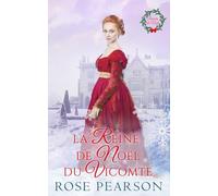 La Reine de Noël du Vicomte: Une romance Régence (Baisers de Noël)