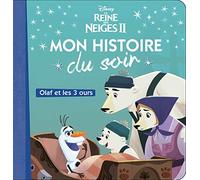 LA REINE DES NEIGES 2 - Mon Histoire du Soir - Olaf et les trois ours - Disney