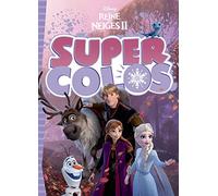 LA REINE DES NEIGES 2 - Super Colo - Disney