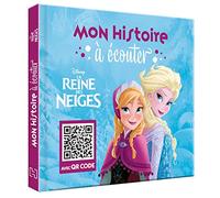 LA REINE DES NEIGES - Mon Histoire à Écouter - QR code - Disney: Avec QR code