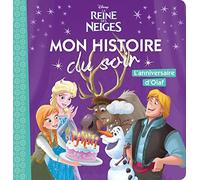 LA REINE DES NEIGES - Mon Histoire du Soir - L'anniversaire d'Olaf - Disney: .: .