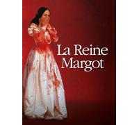 La Reine Margot