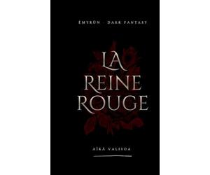 La Reine Rouge: Émyrün - Livre I