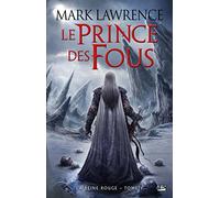 La Reine Rouge, T1 : Le Prince des Fous