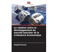 La relation entre le développement du marché boursier et la croissance économique