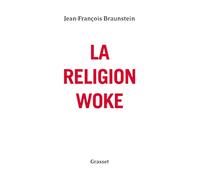 La religion woke: essai