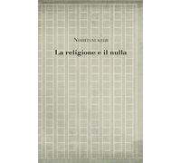 La religione e il nulla: Volume 11 (Studies in Japanese Philosophy)