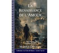 La Renaissance de l'Amour: Arguments symphoniques de la Rose Bleue (3 - Arcane de la Rose Bleue)