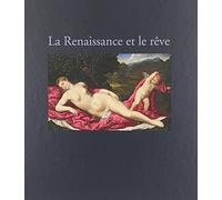 LA RENAISSANCE ET LE REVE: BOSCH, VERONESE, GRECO