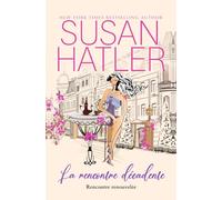 La rencontre décadente: Une douce romance au travail: 10 (Rencontre renouvelée : Romances de la seconde chance)