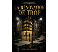 La rénovation de trop: Lorsque les murs s'ouvrent, les secrets remontent à la surface (Le Concordia)