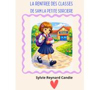 La rentrée des classes de Sam la petite sorcière (Mes lectures bonne humeur)