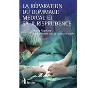 La réparation du dommage médical et sa jurisprudence