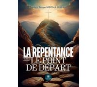 La repentance: Tome I: Le point de départ
