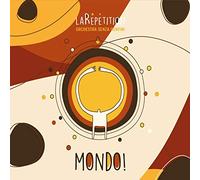 La Repetition - Mondo!