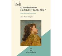 La représentation politique est-elle en crise ? - Une réponse imprévue