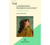 La représentation politique est-elle en crise ? - Une réponse imprévue
