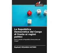 La Repubblica Democratica del Congo di fronte ai regimi politici: Dove è diretta la Repubblica Democratica del Congo?