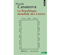 La republique mondiale des lettres (Points essais)