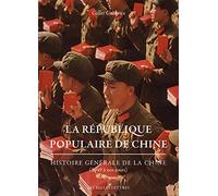 La Republique Populaire de Chine: Histoire Generale de la Chine (1949 a Nos Jours): 144