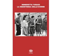 La Resistenza delle donne (Einaudi tascabili. Saggi)