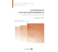 La responsabilité du fait des choses incorporelles: Contribution à l'étude du droit commun