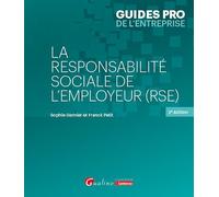 La responsabilité sociale de l'employeur (RSE): SANTE ET SECURITE AU TRAVAIL, STRESS ET VIOLENCE AU TRAVAIL, RISQUES PSYCHOSOCIA