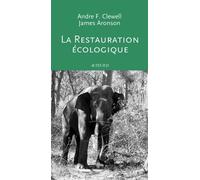 La Restauration écologique: Principes, valeurs et structure d'une profession émergente