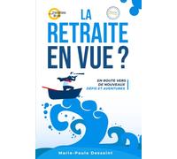 La retraite en vue?: En route vers de nouveau défis et aventures!