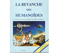 la revanche des humanoides
