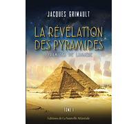 La Révélation Des Pyramides, en version N&B: Tome 1 : Pyramides De Lumière