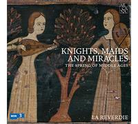 La Reverdie - Knights, Maids and Miracles: The Spring of Middle Ages - CD Box Set - Arcana