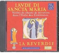 La Reverdie - Laude di Sancta Maria