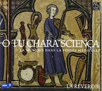 La Reverdie - O Tu Chara Scienca