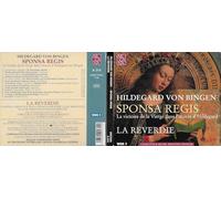 La Reverdie - Sponsa Regis - Symphonia Virginum