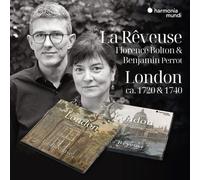 La Rêveuse, Florence Bolton, Benjamin Perrot - London ca. 1720 & 1740 (2CD Boxset)