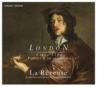 La Reveuse - London: Circa 1700. Purcell & His Generation
