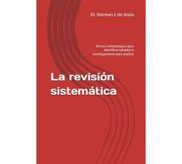 La revisión sistemática: Técnica metodológica para identificar estudios e investigaciones para análisis