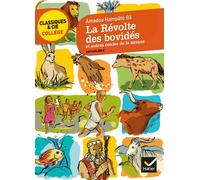 La revolte des bovides et autres contes de la savane: sept contes africains transcrits par Hampâté Bâ (Classiques & Cie Collège (62))
