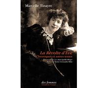 La révolte d'Ève: Chroniques et autres textes