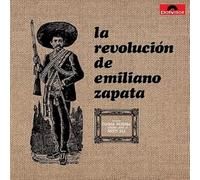 La Revolucion De Emiliano Zapata - La Revolucion De Emiliano Zapata [VINYL]