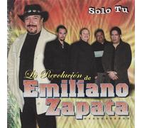 La Revolucion De Emiliano Zapata - Solo Tu
