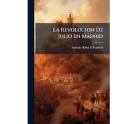 La Revolucion De Julio En Madrid