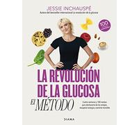 LA Revolucion DE LA GLUCOSA EL METODO