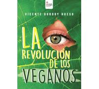 La revolución de los veganos