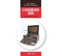 La revolución digital cubana: Innovación ciudadana y política estatal