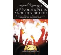 La Révolution des Amoureux de Dieu: Ranimer votre passion pour Dieu: Volume 1