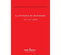 La révolution du dictionnaire (XIXe-XXIe siècles) (HR.VERTIG.LANGU)