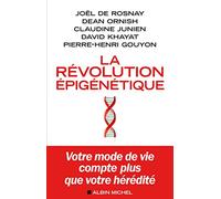 La Révolution épigénétique: Votre mode de vie compte plus que votre hérédité